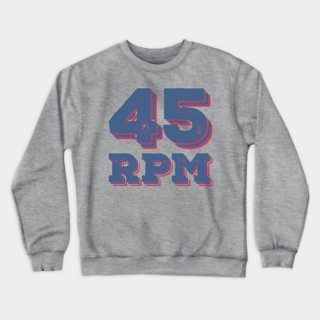 45 RPM Vinyl Record Lovers Collection Crewneck Sweatshirt by RCDBerlin